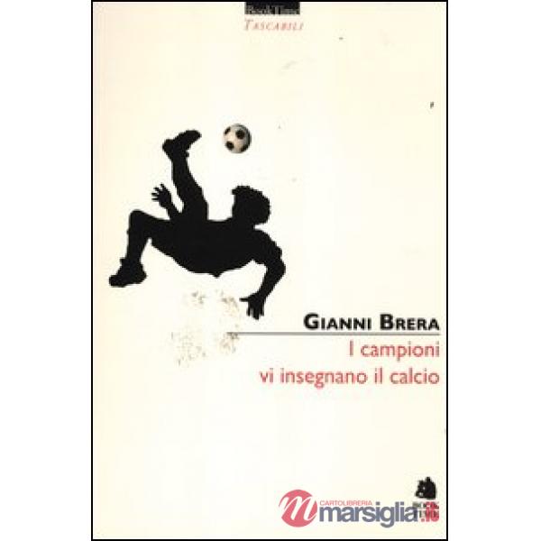 Campioni vi insegnano il calcio (I)
