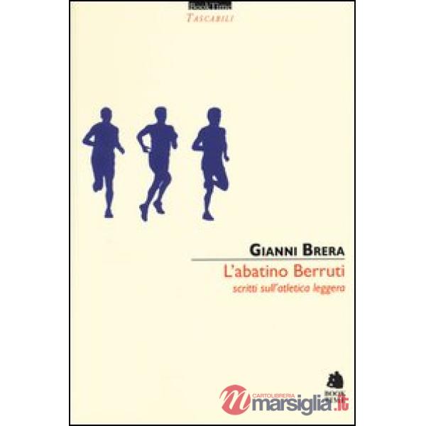Abatino Berruti. Scritti sull'atletica leggera (L')