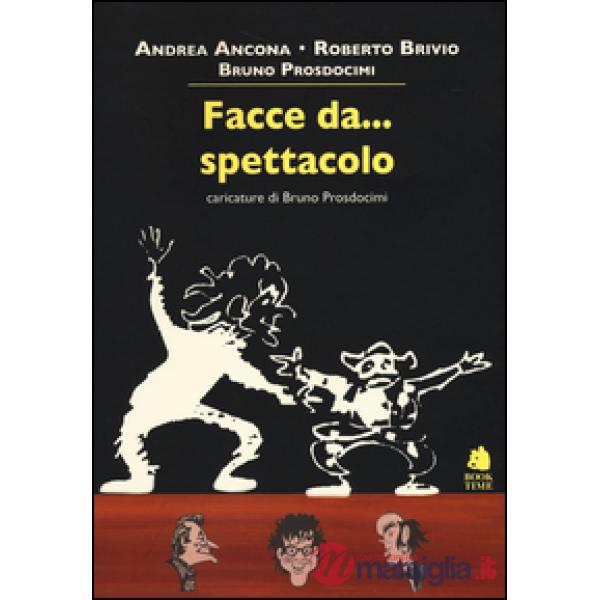 Facce da... spettacolo