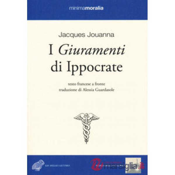 Giuramenti di Ippocrate. Testo francese a fronte (I)