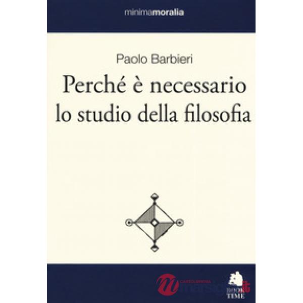 Perché è necessario lo studio della filosofia