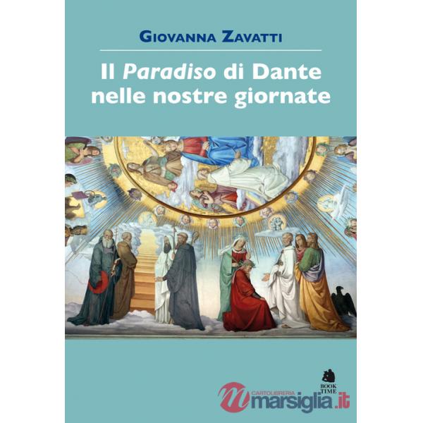 «Paradiso» di Dante nelle nostre giornate (Il)