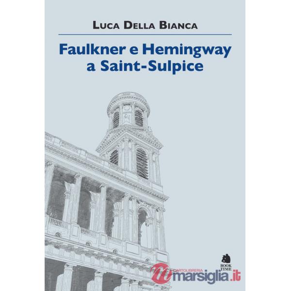 Faulkner e Hemingway a Saint-Sulpice