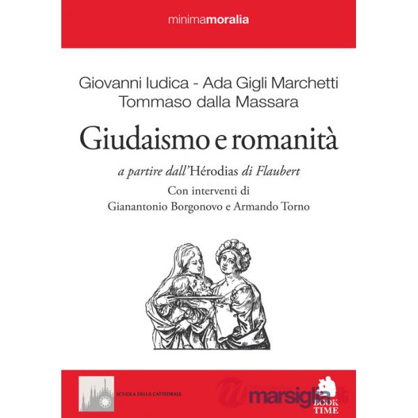 Giudaismo e romanità. A partire dall'«Hérodias» di Flaubert