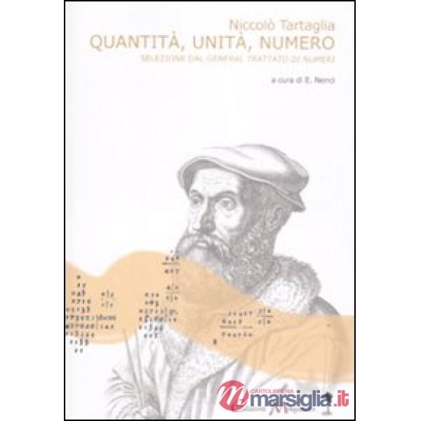 Quantità, unità, numero. Una selezione dal «General trattato di numeri, et misure». Testo latino a fronte