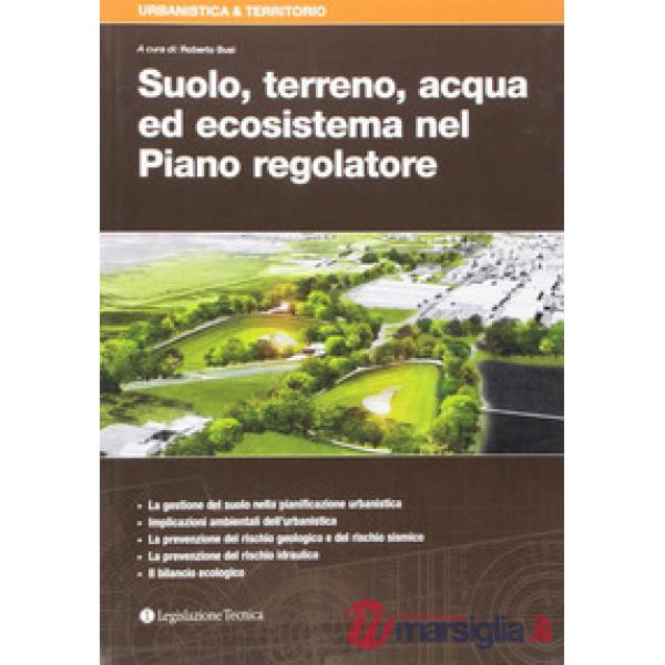 Suolo, terreno, acqua ed ecosistema nel Piano regolatore