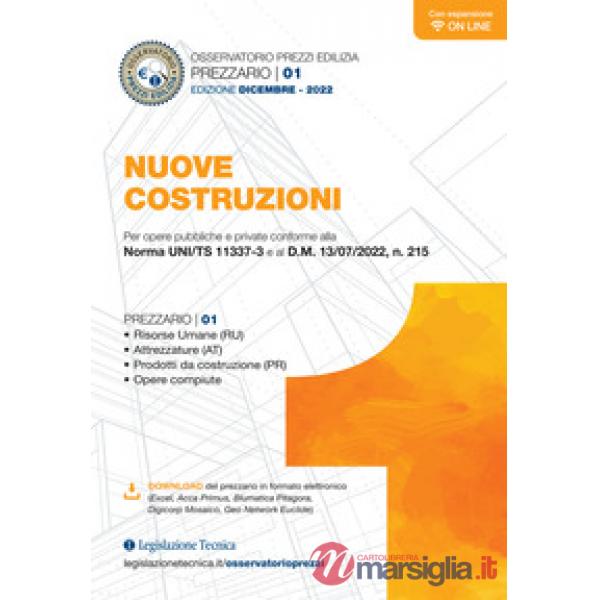 Osservatorio prezzi edilizia. Nuove costruzioni. Edizione dicembre 2022. Per opere pubbliche e private conforme alla Norma UNI/T