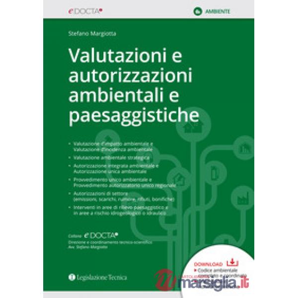 Valutazioni e autorizzazioni ambientali e paesaggistiche