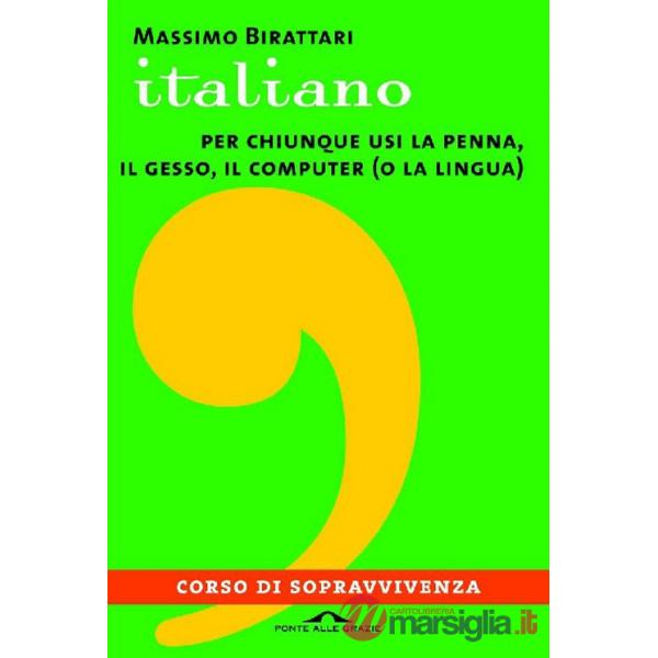 Italiano. Corso di sopravvivenza