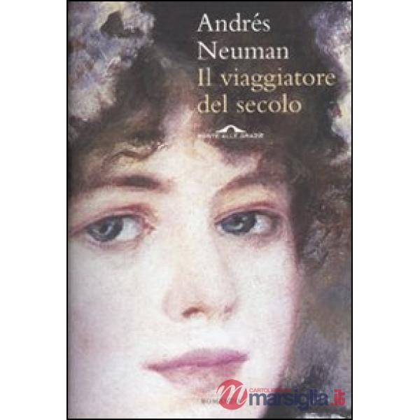 Viaggiatore del secolo (Il)