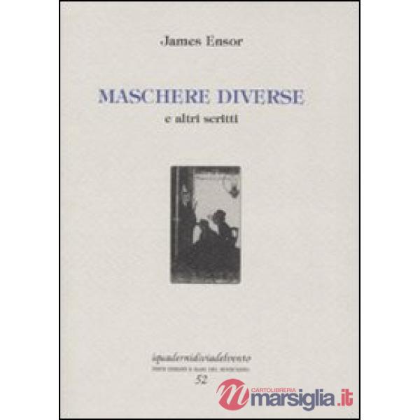 Maschere diverse. E altri scritti