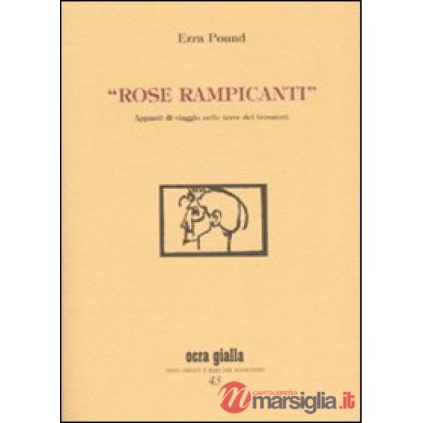 «Rose rampicanti». Appunti di viaggio nelle terre dei trovatori
