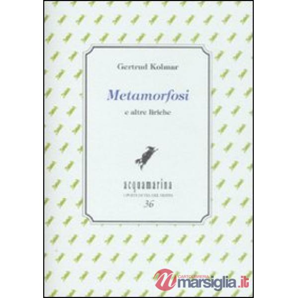 Metamorfosi e altre liriche