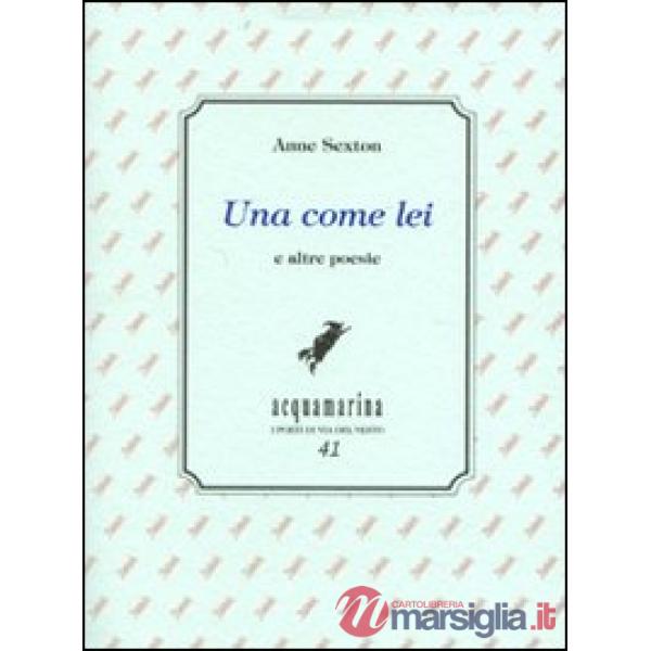 Una come lei e altre poesie