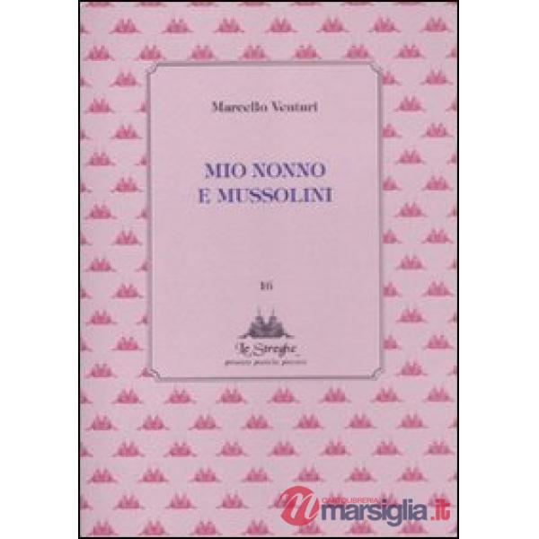 Mio nonno e Mussolini