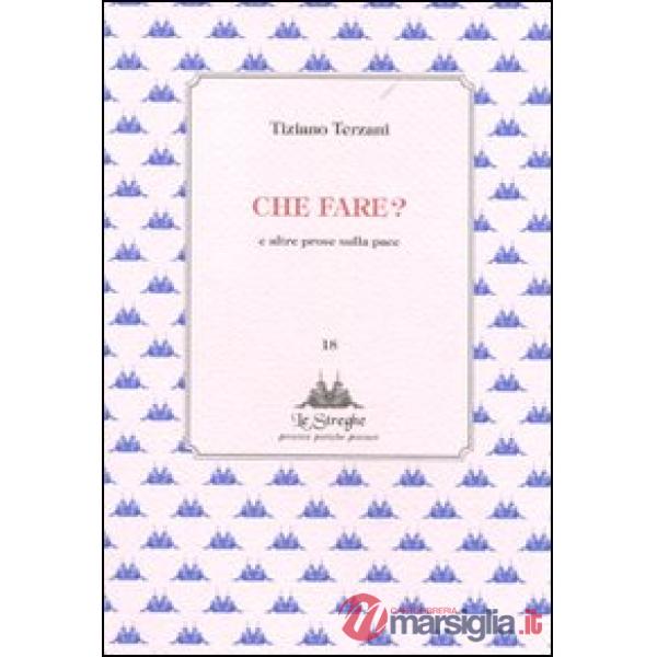 Che fare? E altre prose sulla pace