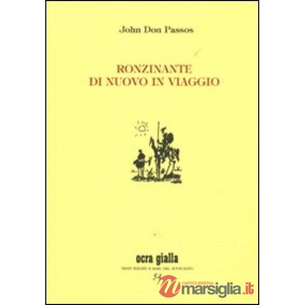 Ronzinante di nuovo in viaggio