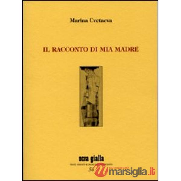 Racconto di mia madre (Il)