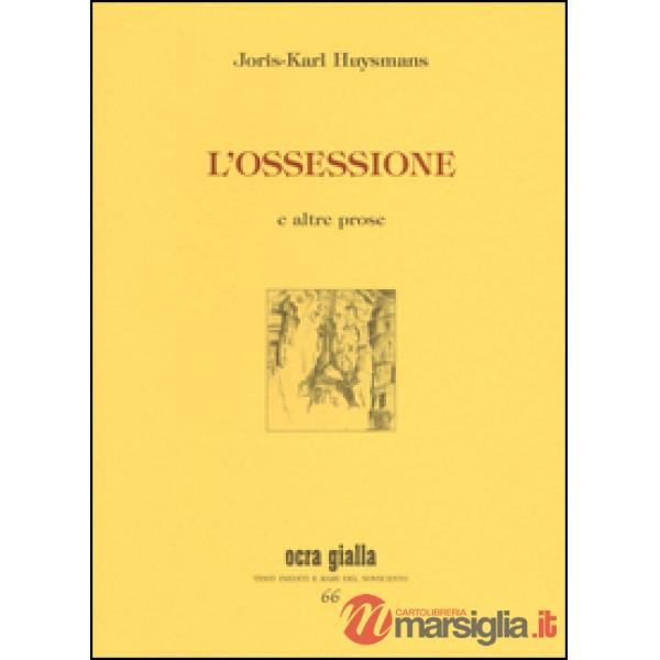 Ossessione e altre prose (L')