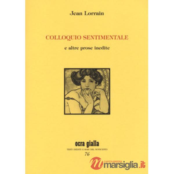 Colloquio sentimentale e altre prose inedite