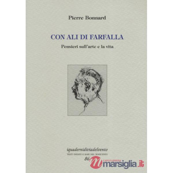 Con ali di farfalla. Pensieri sull'arte e la vita