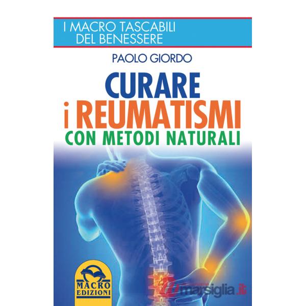 Curare i reumatismi con metodi naturali