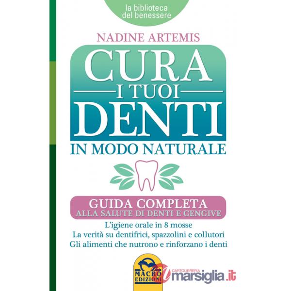 Cura i tuoi denti in modo naturale