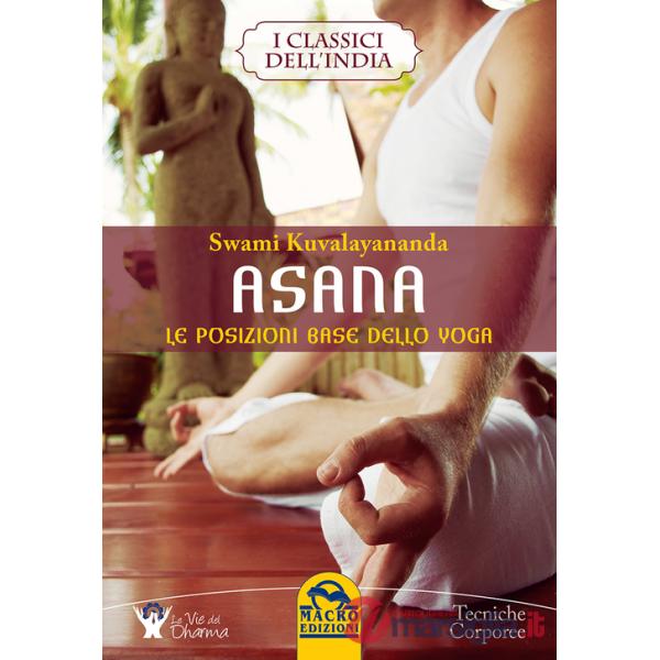 Asana. Le posizioni base dello yoga