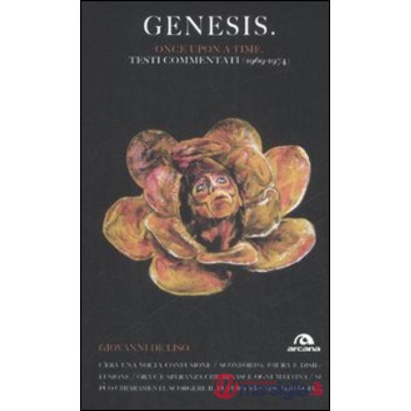 Genesis. Once upon a time. Testi commentati (1969-1974)