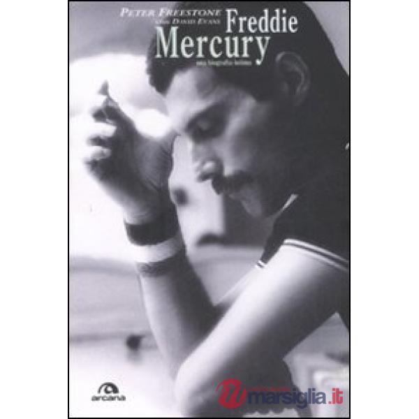 Freddie Mercury. Una biografia intima