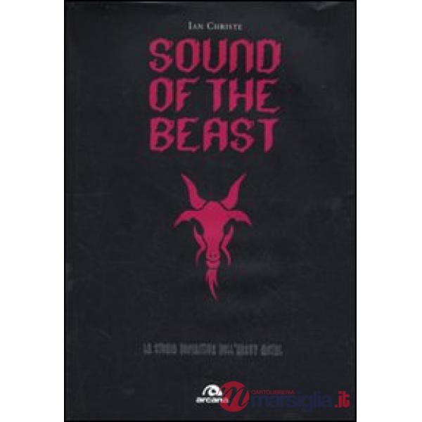 Sound of the beast. La storia definitiva dell'heavy metal