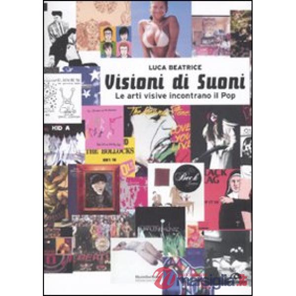 Visioni di suoni. Le arti visive incontrano il pop