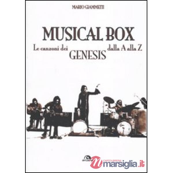 Musical box. Le canzoni dei Genesis dalla A alla Z