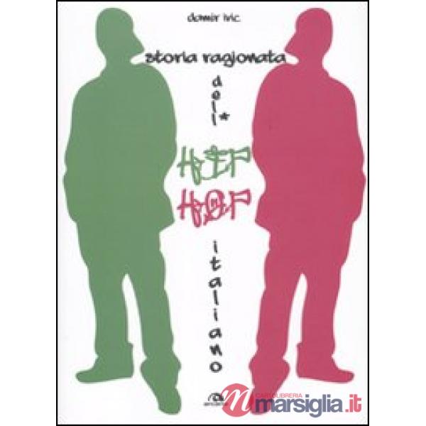 Storia ragionata dell'hip hop italiano