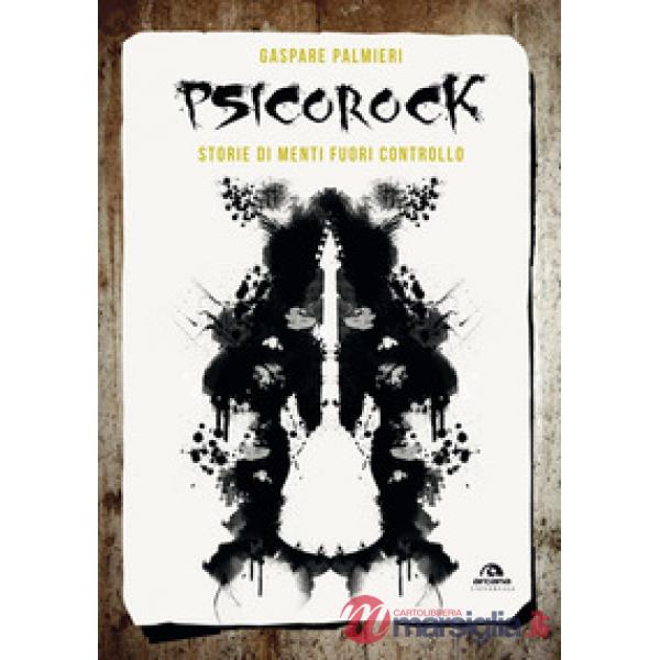 Psicorock. Storie di menti fuori controllo
