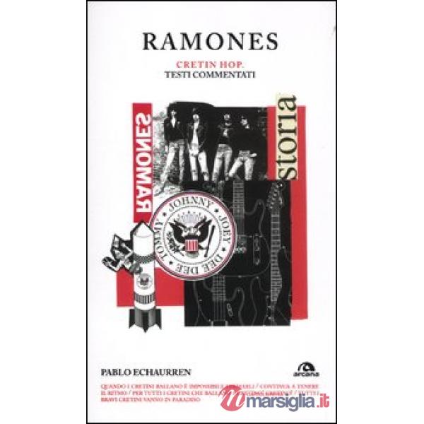 Ramones. Cretin hop. Testi commentati