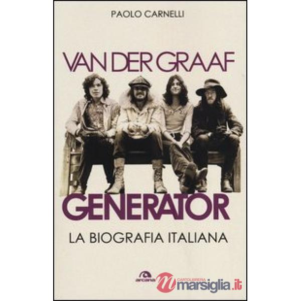 Van der Graaf Generator. La biografia italiana