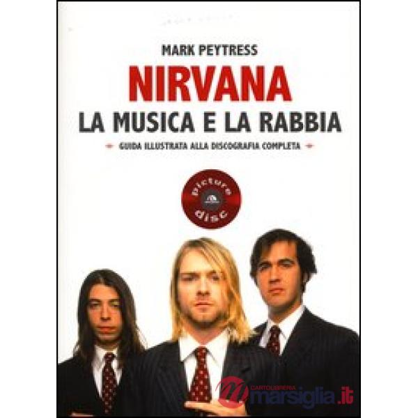 Nirvana. La musica e la rabbia