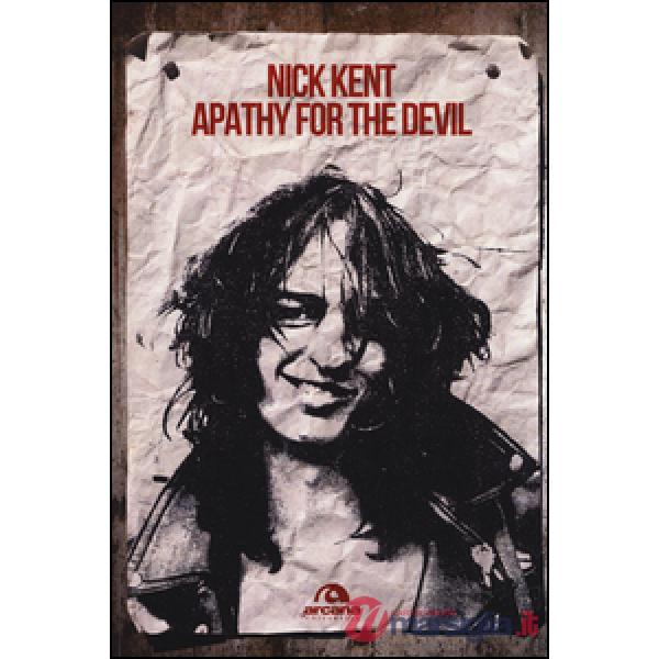 Apathy for the devil. Memorie dagli anni Settanta