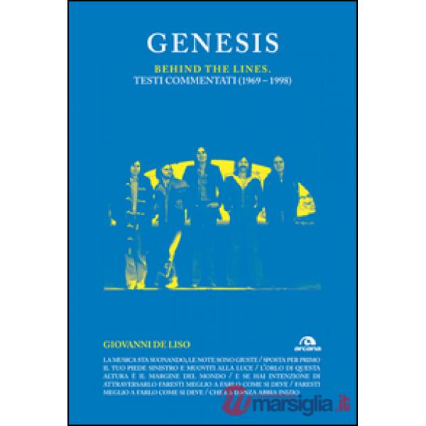Genesis. Behind the lines. Testi commentati (1969-1998)