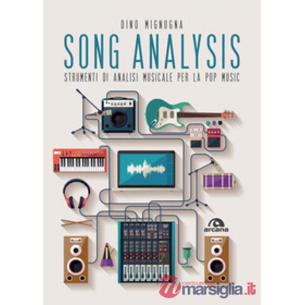 Song analysis. Strumenti di analisi musicale per la pop music