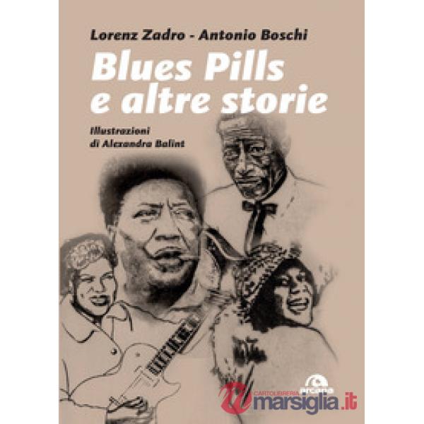 Blues pills e altre storie