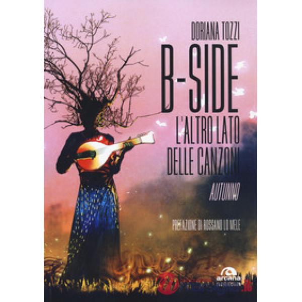B-side. L'altro lato delle canzoni. Autunno