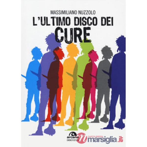 Ultimo disco dei Cure (L')