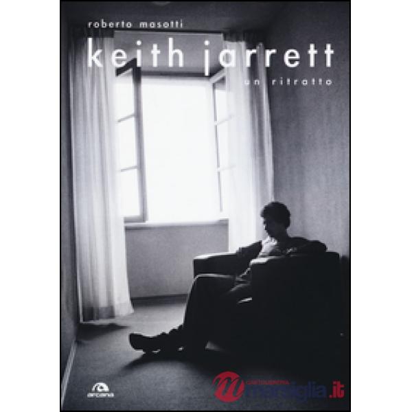 Keith Jarrett, un ritratto. Ediz. illustrata