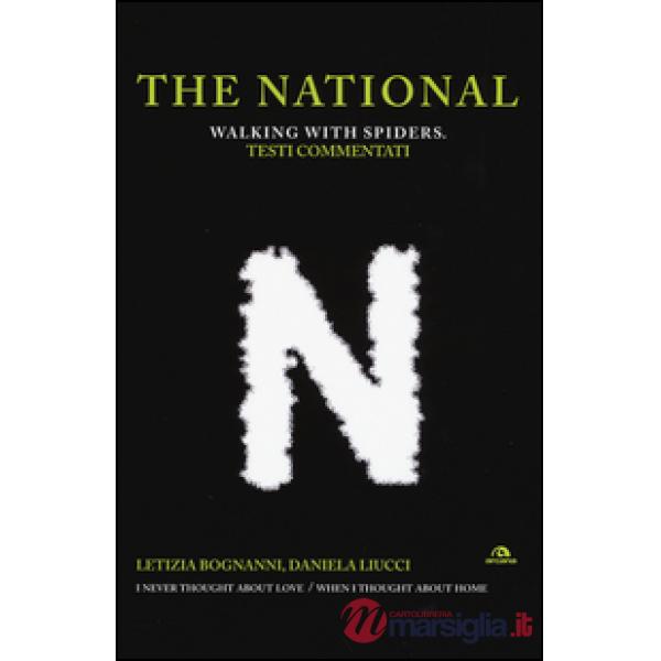 National. Walking with spiders. Testi commentati (The)