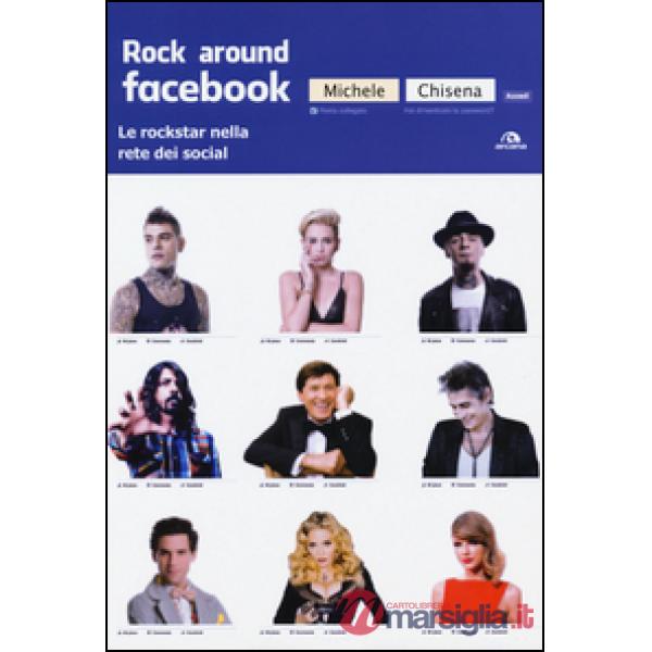 Rock around Facebook. Le rockstar nella rete dei social