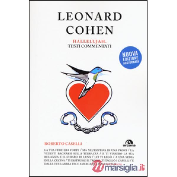 Leonard Cohen. Hallelujiah. Testi commentati