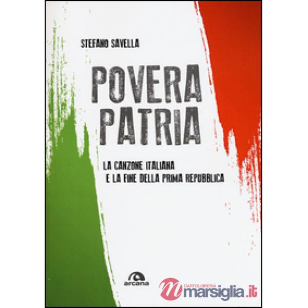 Povera patria. La canzone italiana e la fine della prima Repubblica