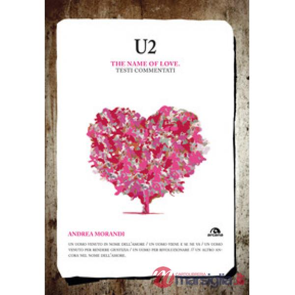 U2. The name of love. Testi commentati